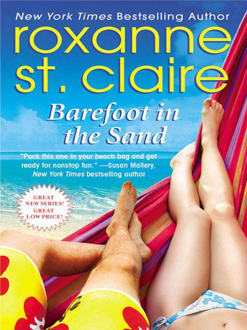 Title details for Barefoot in the Sand by Roxanne St. Claire - Available